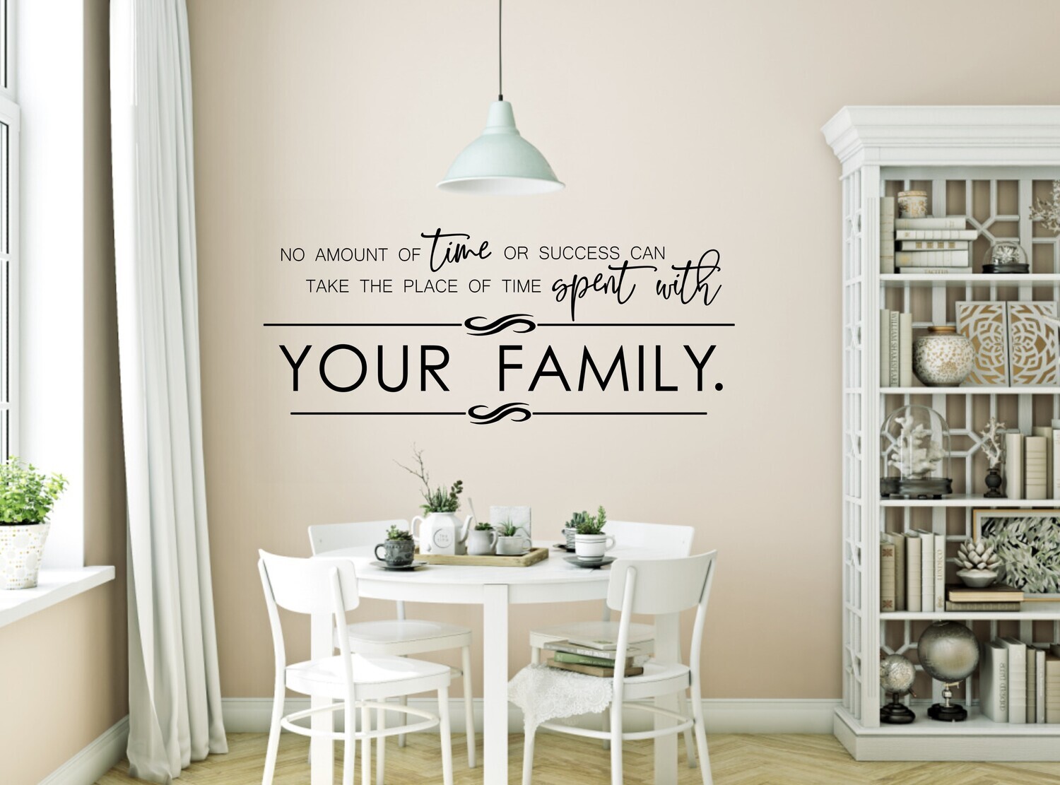 No Amount Of Time Or Success - Time With Family Is The Most Important Vinyl Wall Decal