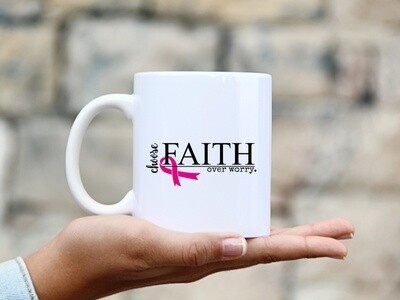 Choose Faith Over Worry, Breast Cancer Awareness Mug