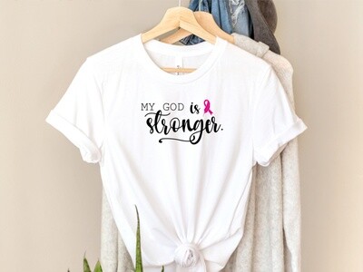 My God is Stronger, Breast Cancer Awareness T-Shirt