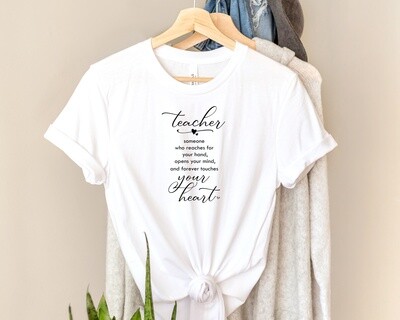 A Teacher Is Someone Who Touches Your Heart T-Shirt