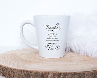 A Teacher Is Someone Who Touches Your Heart Mug