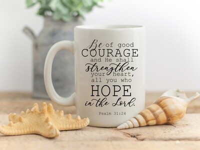 Be Of Good Courage Mug