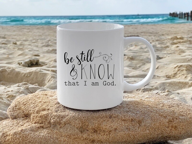 Be Still And Know Mug