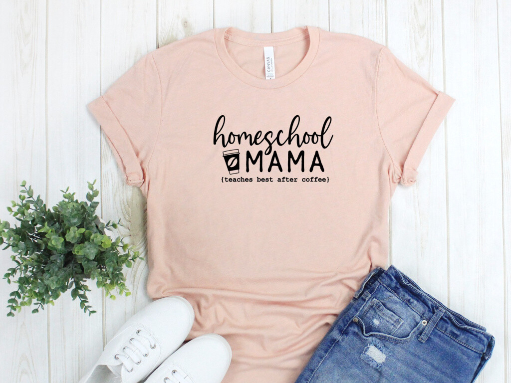 Homeschool Mama, Teaches Best After Coffee T-Shirt