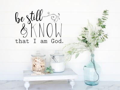 Be Still And Know Vinyl Wall Decal