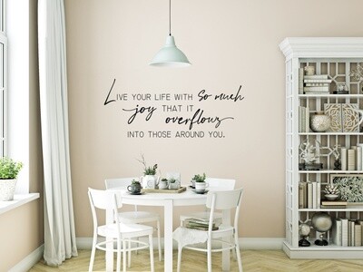 Live Your Life With So Much Joy Vinyl Wall Decal