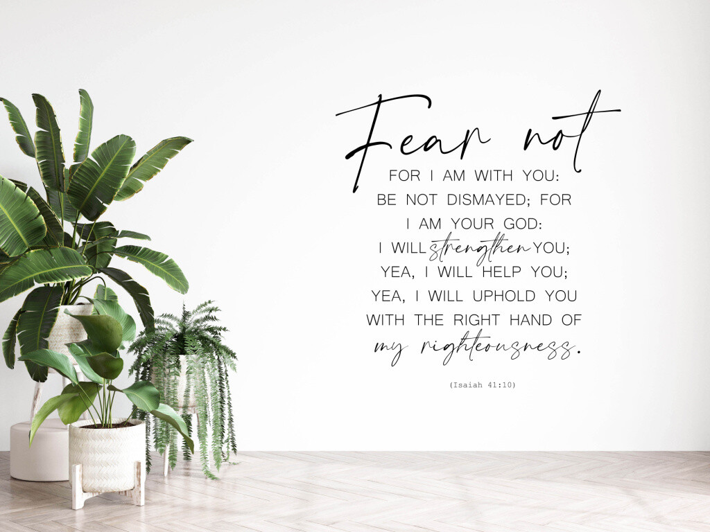 Fear Not For I Am With You Vinyl Wall Decal, Size: 24" x 24"