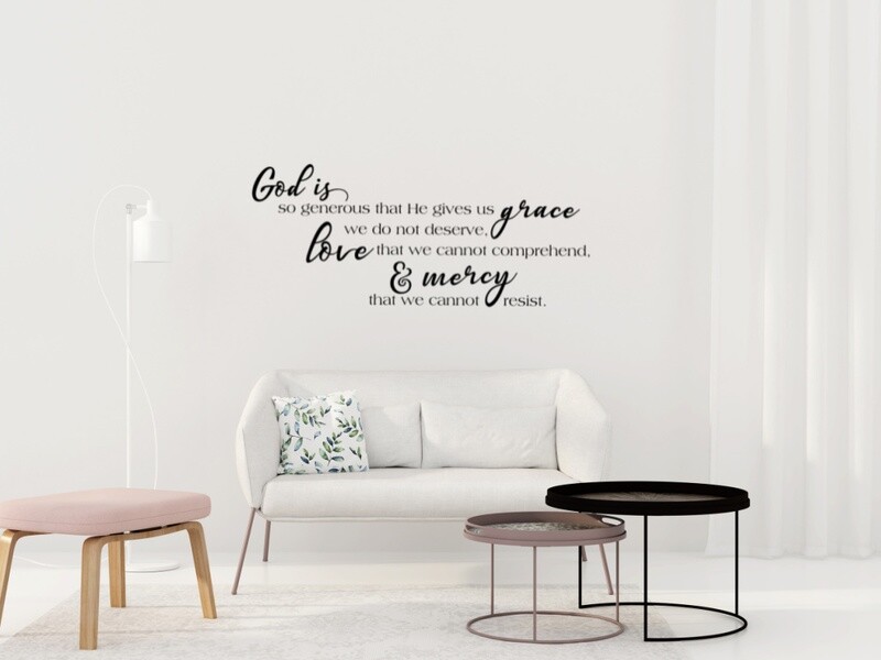 God Is So Generous Vinyl Wall Decal