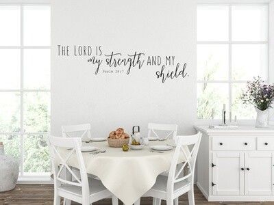 The Lord Is My Strength And My Shield Vinyl Wall Decal