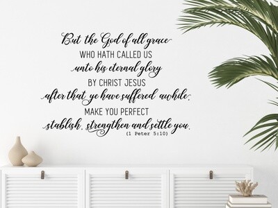 But The God Of All Grace Vinyl Wall Decal