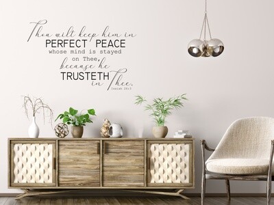 Thou Wilt Keep Him In Perfect Peace Vinyl Wall Decal