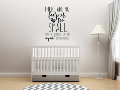 There Are No Footprints Too Small Vinyl Wall Decal