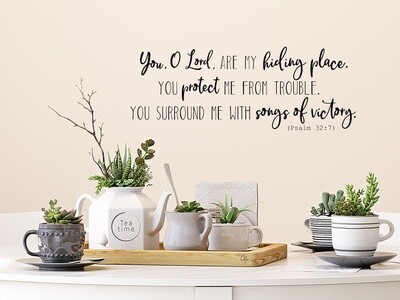 You O Lord Are My Hiding Place Vinyl Wall Decal