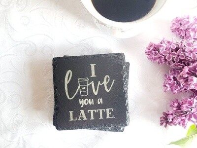 I Love You A Latte Engraved Coffee Coasters