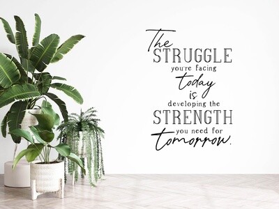 The Struggle You're Facing Vinyl Wall Decal