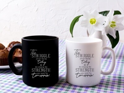 The Struggle You're Facing Mug