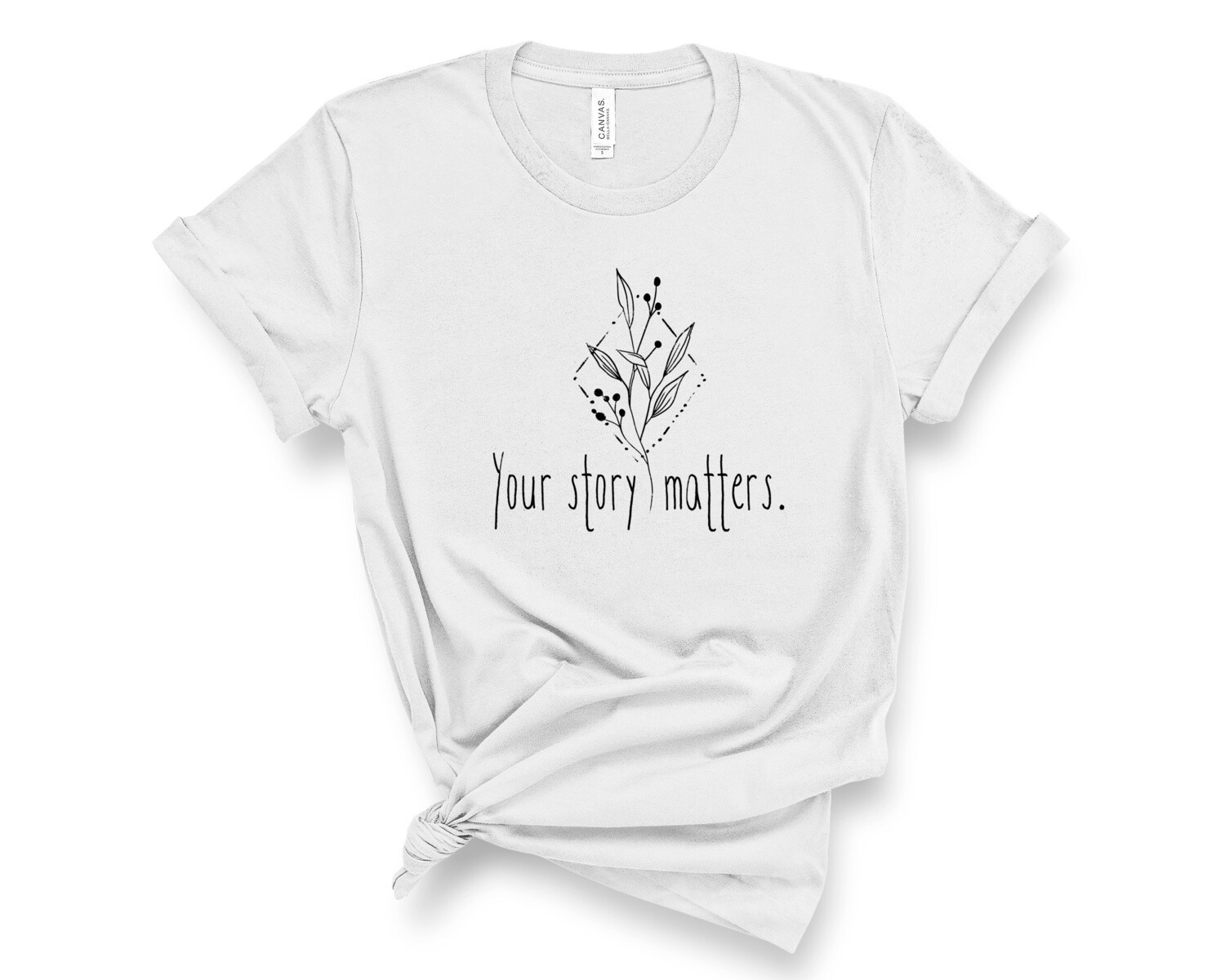 Your Story Matters T-Shirt