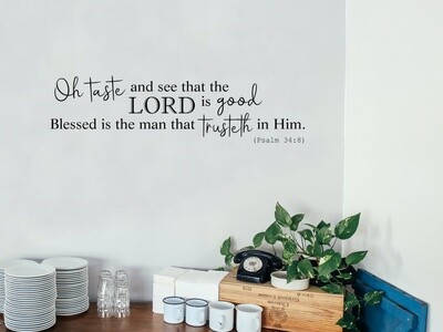 Oh Taste And See Vinyl Wall Decal