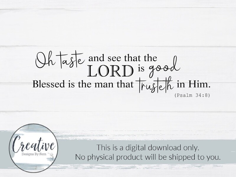 Oh Taste and See (SVG and Digital Download)