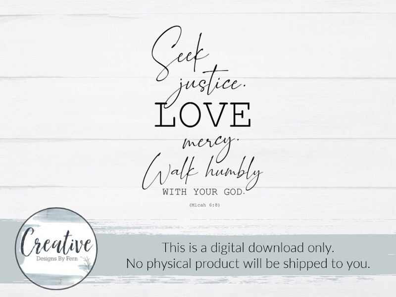 Seek Justice Love Mercy(SVG and Digital Download)
