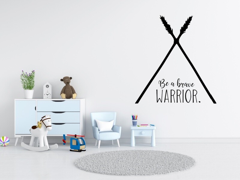 Be A Brave Warrior Vinyl Wall Decal