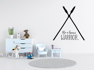 Be A Brave Warrior Vinyl Wall Decal