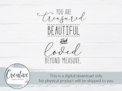 You Are Treasured(SVG & Digital Download)