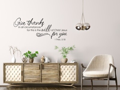 Give Thanks In All Circumstances Vinyl Wall Decal