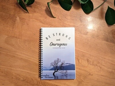 Be Strong And Courageous Devotional & Prayer Journal