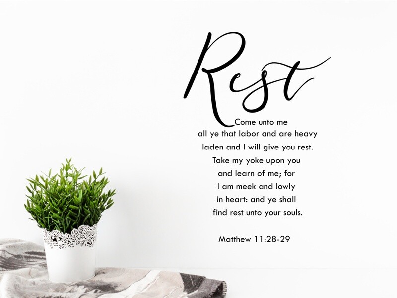 Rest. Come Unto Me All Ye That Labor KJV Vinyl Wall Decal