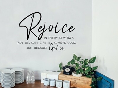 Rejoice In Every New Day Vinyl Wall Decal