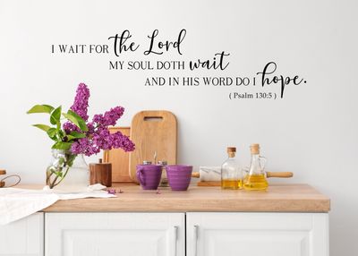 I Wait For The Lord KJV Vinyl Wall Decal