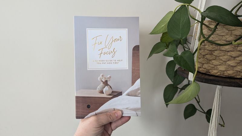 Fix Your Focus Devotional