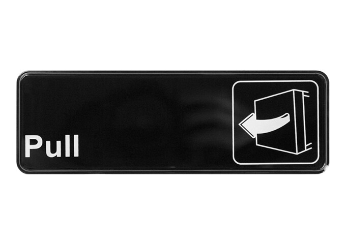 Sign 9"x3" Pull