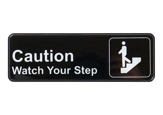 Sign 9"x3" Caution/Watch Your Step