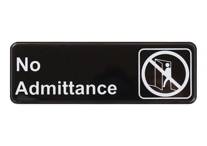 Sign 9"x3" No Admittance