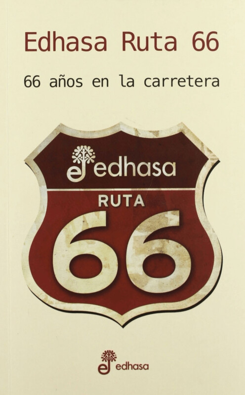 EDHASA RUTA 66. 66 AÑOS EN LA CARRETERA