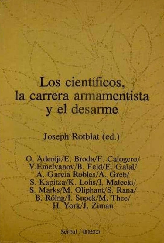 LOS CIENTÍFICOS, LA CARRERA ARMAMENTISTA Y EL DESARME