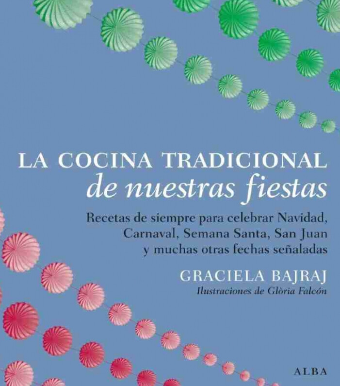 LA COCINA TRADICIONAL DE NUESTRAS FIESTAS