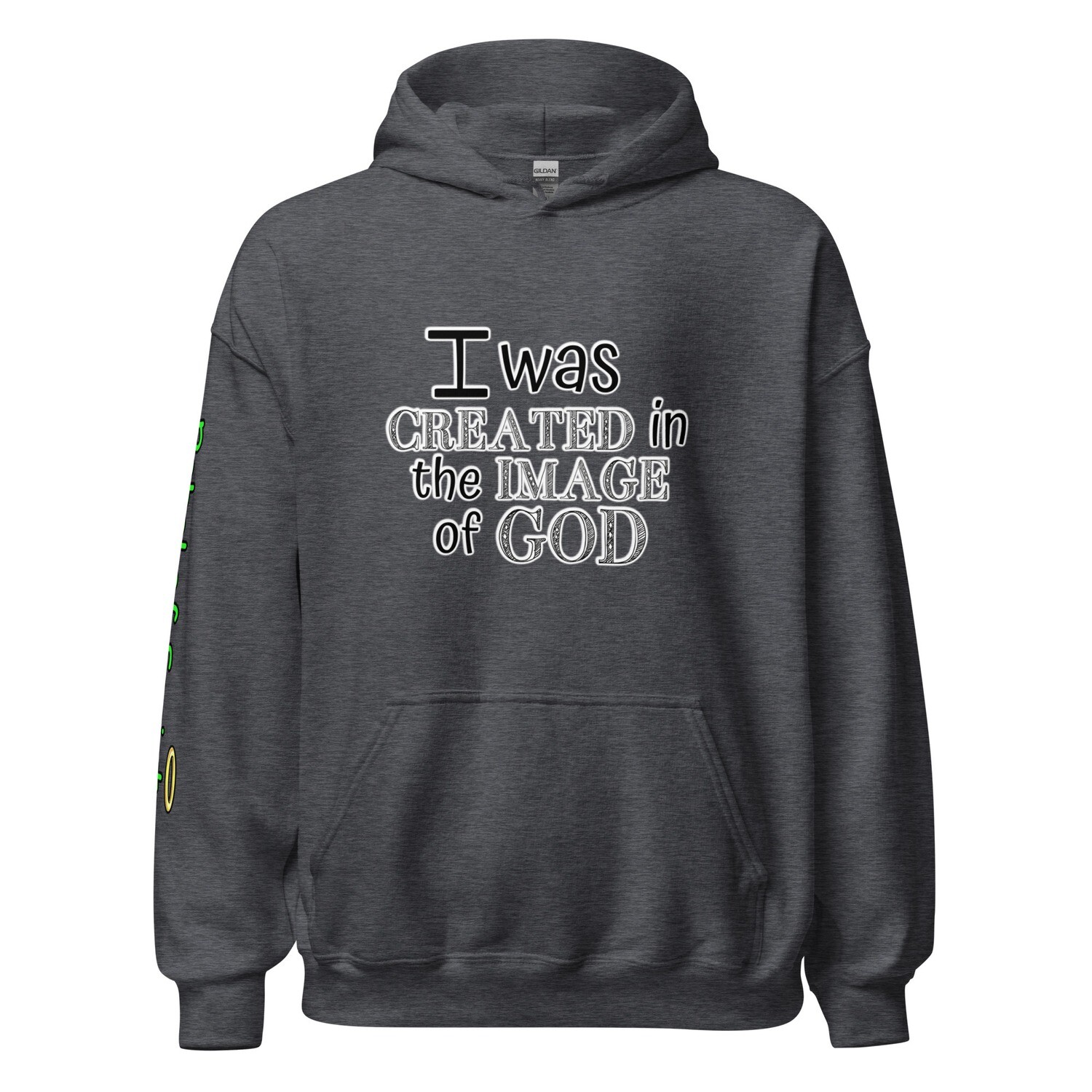 New Created in the Image of God-Unisex Hoodie (Now with 10+ Colors and Sizes Small-4XL)