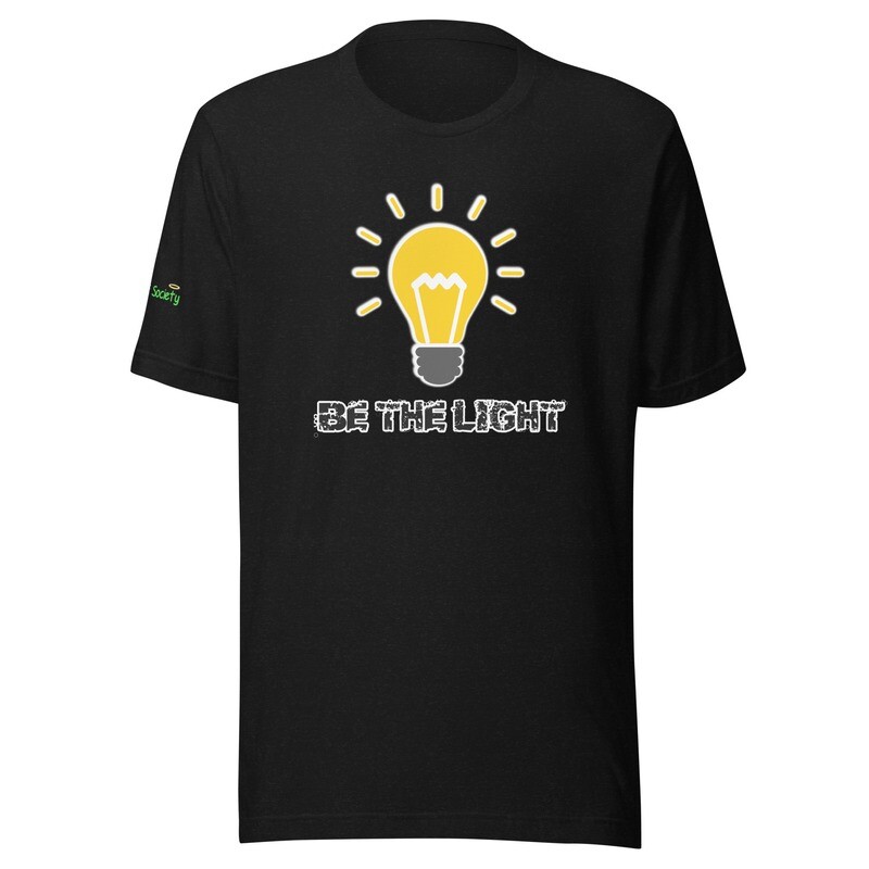 New Be the Light Unisex T-Shirt (With 10 Colors & Sizes: Small-4XL)