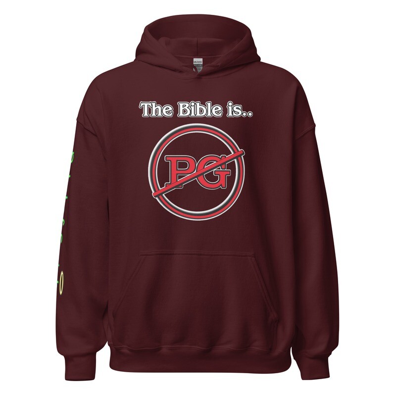 New The Bible is not PG Unisex Hoodie (Now with 10+ Colors & Sizes: Small-4XL)