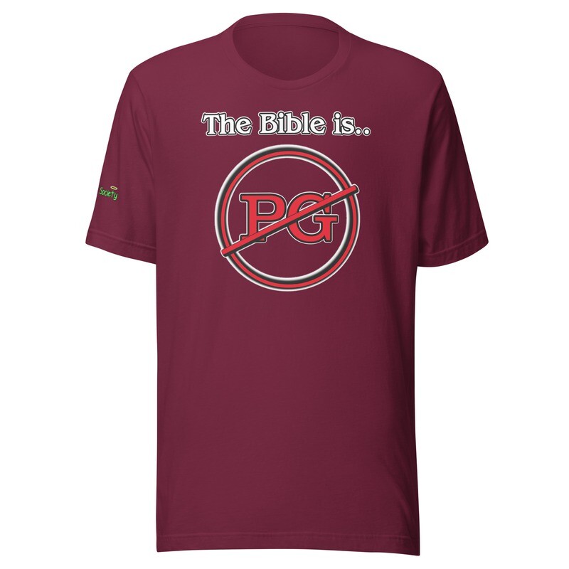 The Bible is not PG Unisex T-Shirt (With 10+ Colors & Sizes: Small-4XL)