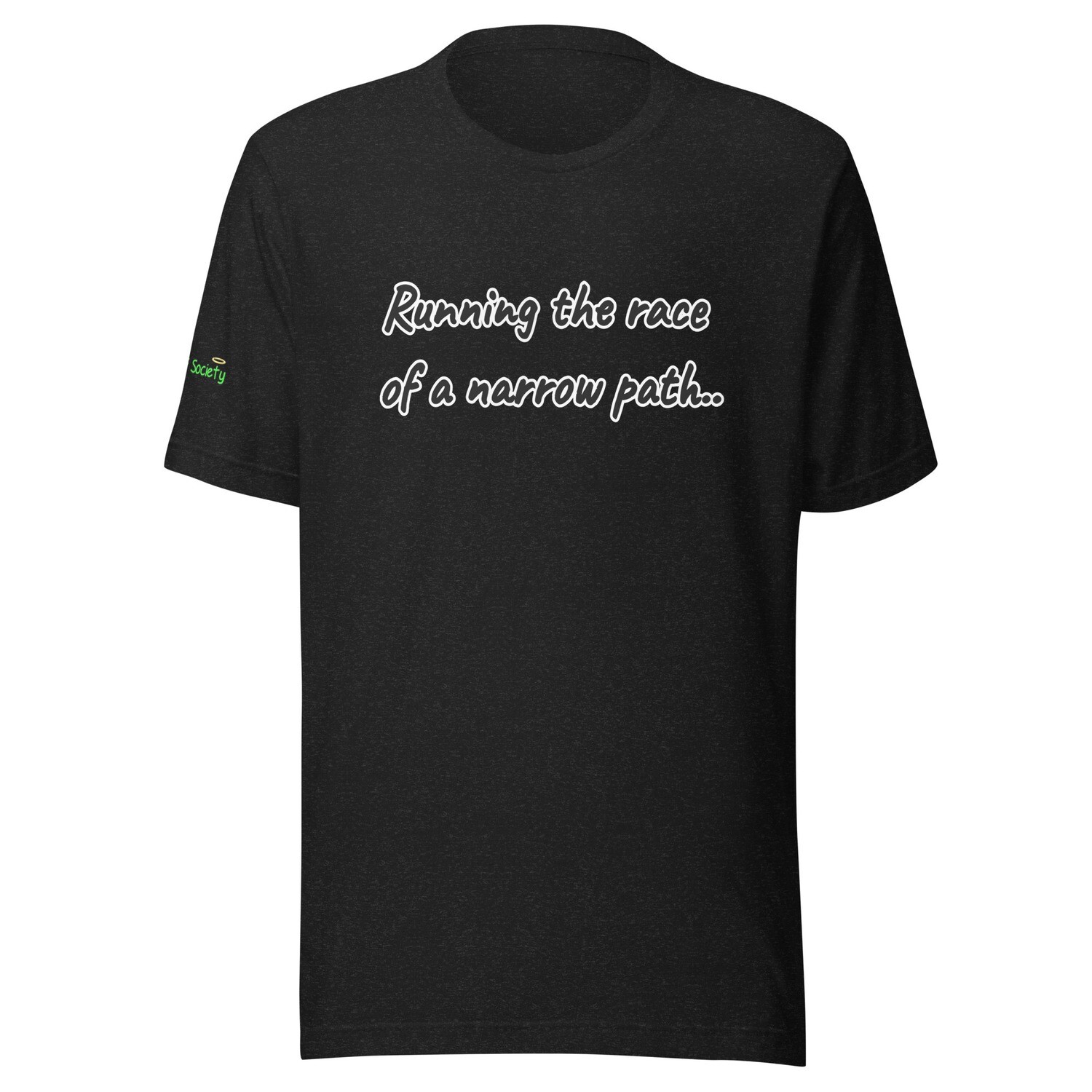 New Running the Race of a Narrow Path-Matthew 7:14 Unisex T-Shirt (Now with 10+ Colors & Sizes Small-4XL)