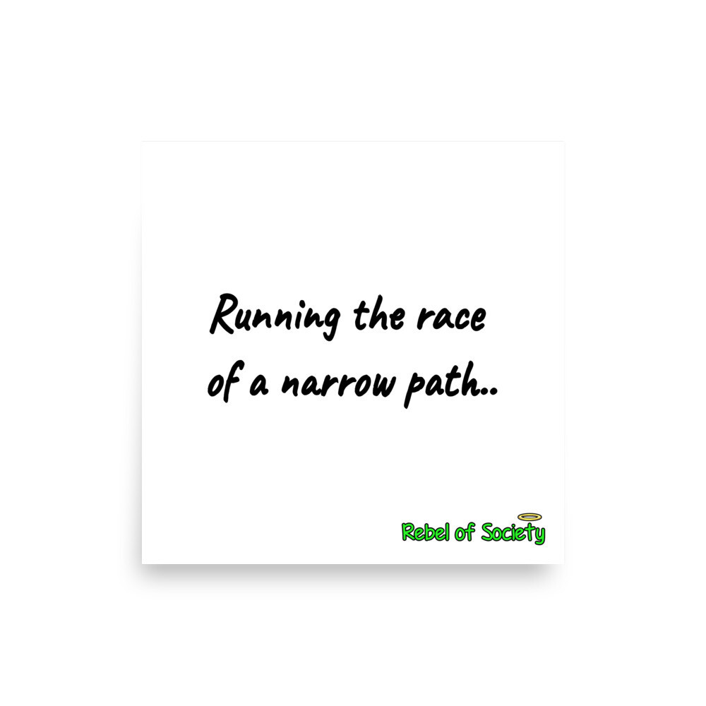 Running the Race of a Narrow Path Poster