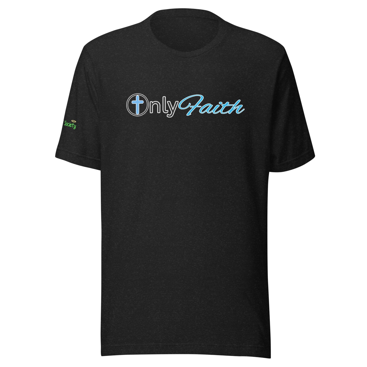 Only Faith Mock Unisex T-Shirt