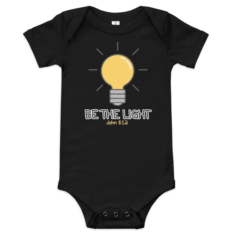 Be the Light-One Piece Baby Short Sleeve (In 7 Colors & Sizes 3-6m, 6-12m, 12-18m, 18-24m)