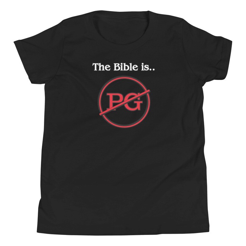 The Bible is NOT PG-Youth Short Sleeve T-Shirt