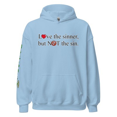 Love the Sinner Not the Sin-Unisex Hoodie
(Now with 10+ Colors & Sizes: Small-4XL)