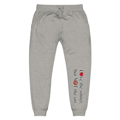 Love the sinner but not the sin-Unisex Fleece Sweatpants
